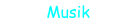 Musik