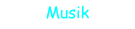 Musik